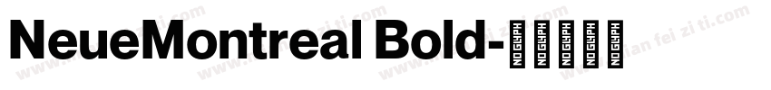 NeueMontreal Bold字体转换